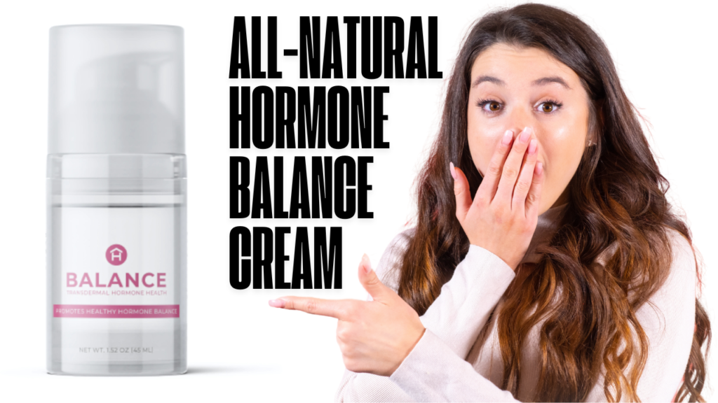 An All-Natural Hormone Balance Cream for Customers, Medical Professionals and Affiliate Marketers alike.